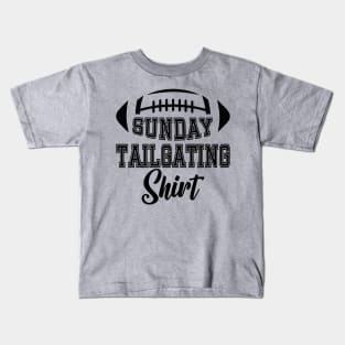 Sunday Tailgating Shirt Kids T-Shirt